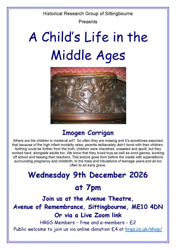 9th December  2026 Talk - A Child’s Life in the Middle Ages